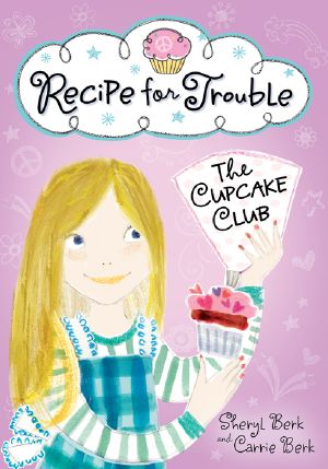 [The Cupcake Club 02] • Recipe for Trouble